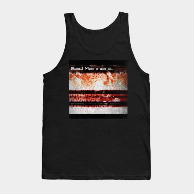 Bad Manners Tank Top by Fuzzylots